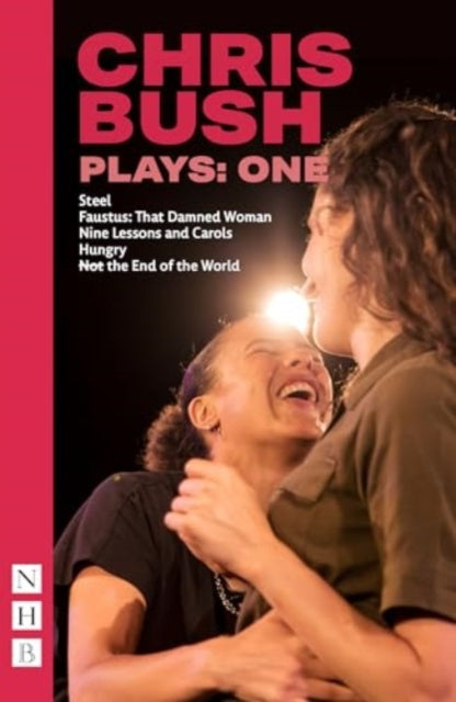 Book cover of: Bush Plays: One. By: Chris Bush