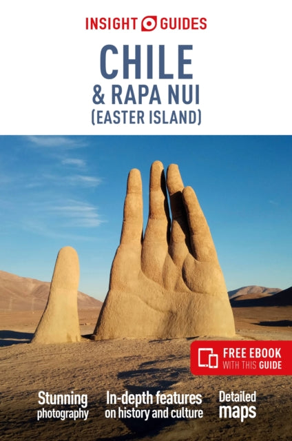 Insight Guides Chile and Rapa Nui (Easter Island): Travel Guide with eBook 9781839054075 Insight Guides