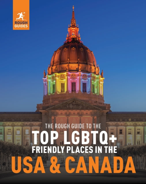 The Rough Guide to the Top LGBTQ+ Friendly Places in the USA & Canada 9781839059858 Rough Guides