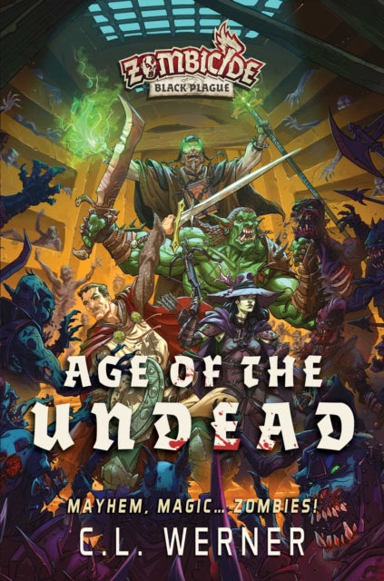Book cover of: Age of the Undead. By: C. L. Werner