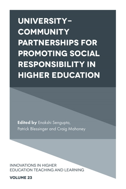 Book cover of: University-Community Partnerships for Promoting Social Responsibility in Higher Education. By: Enakshi Sengupta