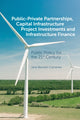 Book cover of: Public-Private Partnerships, Capital Infrastructure Project Investments and Infrastructure Finance. By: Jane Beckett-Camarata