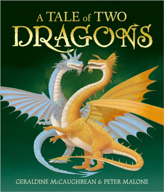 Book cover of: Tale of Two Dragons. By: Geraldine McCaughrean