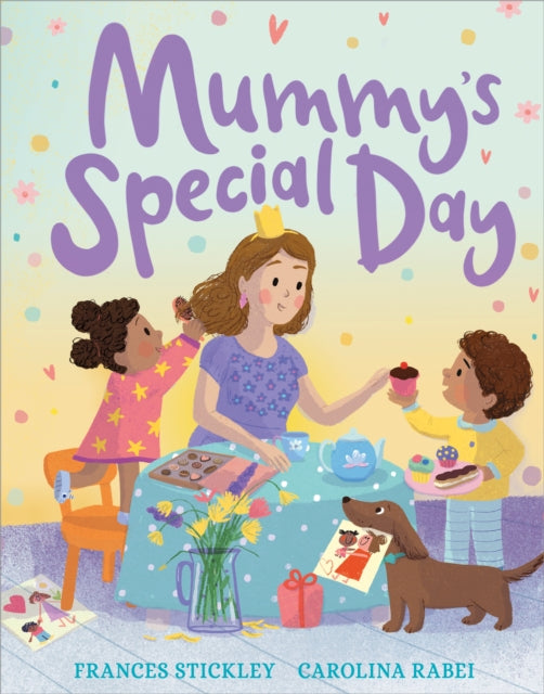 Book cover of: Mummy's Special Day. By: Frances Stickley