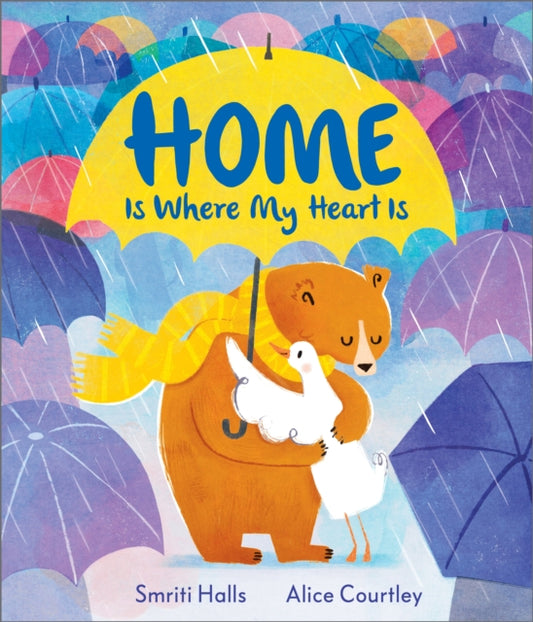 Book cover of: Home Is Where My Heart Is. By: Smriti HALLS
