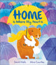 Book cover of: Home Is Where My Heart Is. By: Smriti HALLS