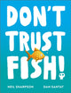 Book cover of: Don't Trust Fish!