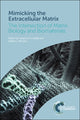 Book cover of: Mimicking the Extracellular Matrix. By: Gregory A. Hudalla