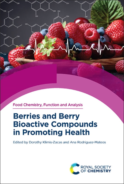 Book cover of: Berries and Berry Bioactive Compounds in Promoting Health. By: Dorothy Klimis-Zacas