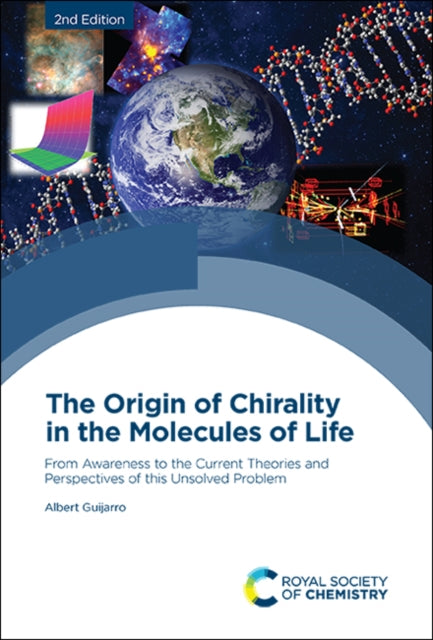 Book cover of: Origin of Chirality in the Molecules of Life. By: Albert Guijarro