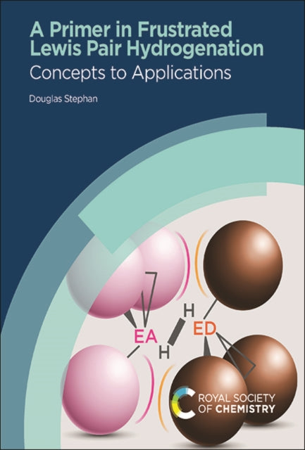 Book cover of: Primer in Frustrated Lewis Pair Hydrogenation. By: Douglas W Stephan