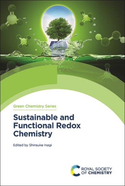 Book cover of: Sustainable and Functional Redox Chemistry. By: Shinsuke Inagi