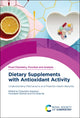 Book cover of: Dietary Supplements with Antioxidant Activity. By: Cesarettin Alasalvar
