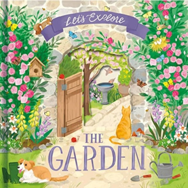 Book cover of: Let'S Explore the Garden. By: Laura Garnerburt