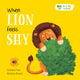 Book cover of: When Lion Feels Shy