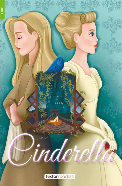 Book cover of: Cinderella - Foxton Readers Level 1 (400 Headwords CEFR A1-A2) with free online AUDIO