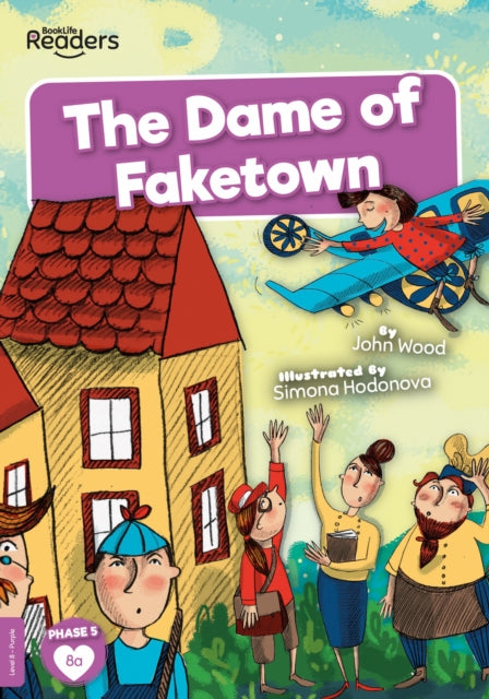 Book cover of: Dame of Faketown. By: John Wood