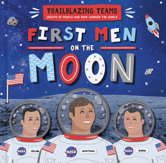 Book cover of: First Men on The Moon. By: Emilie Dufresne