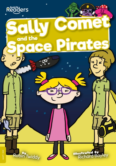 Book cover of: Sally Comet and the Space Pirates. By: Robin Twiddy