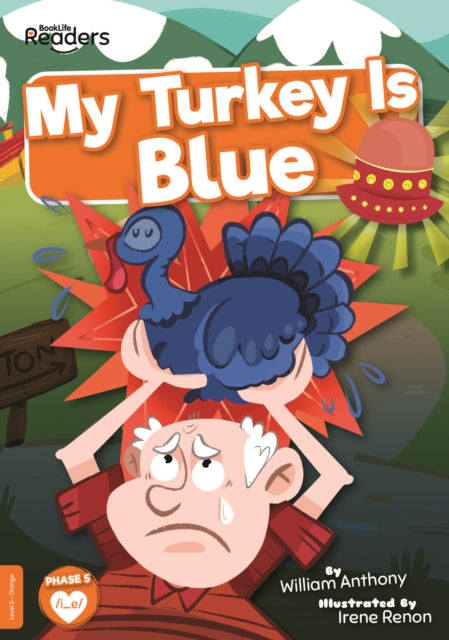 Book cover of: My Turkey Is Blue. By: Anthony, William