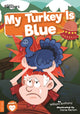 Book cover of: My Turkey Is Blue. By: Anthony, William