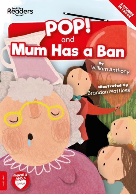 Book cover of: POP! and Mum Has a Ban. By: Anthony, William