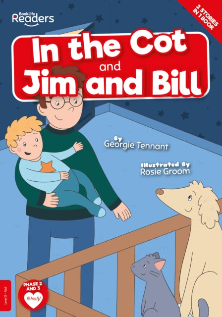 Book cover of: In the Cot and Jim and Bill. By: Georgie Tennant