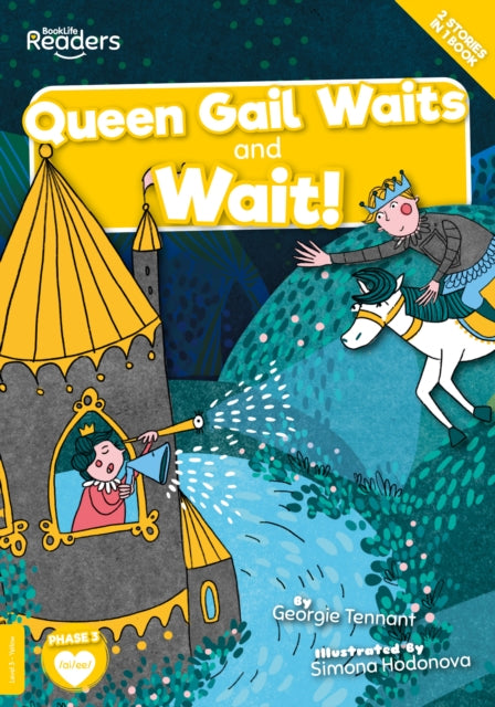 Book cover of: Queen Gail Waits and Wait!. By: Georgie Tennant