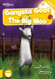 Book cover of: Gangsta Goat and The Big Moo. By: Anthony, William