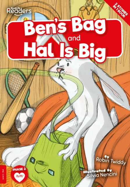 Book cover of: Ben's Bag and Hal Is Big. By: Robin Twiddy