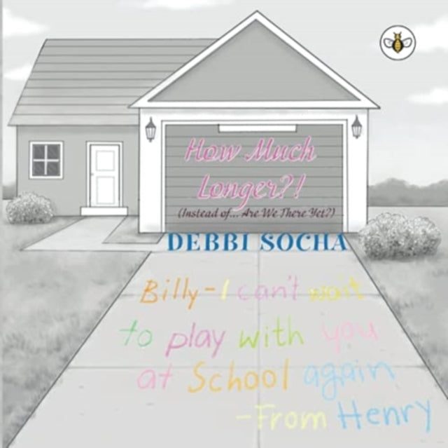 Book cover of: How Much Longer?! (Instead of Are We There Yet?). By: Debbi Socha
