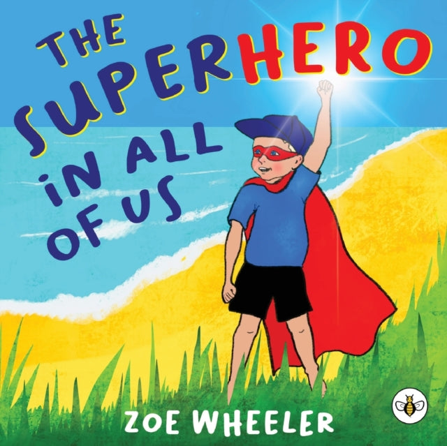 Book cover of: Superhero in All of Us