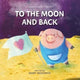 Book cover of: To The Moon and Back. By: Mary Redgrave