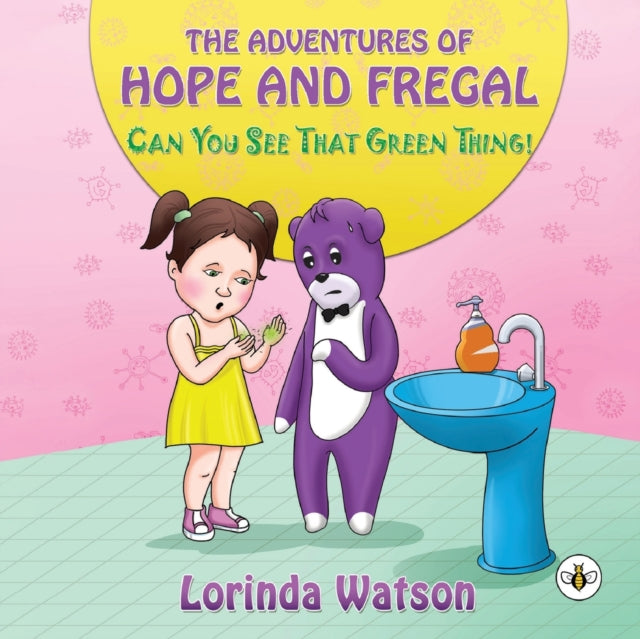 Book cover of: Adventures of Hope and Fregal Can You See That Green Thing!. By: Lorinda Watson