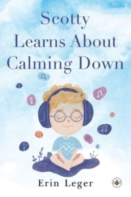 Book cover of: Scotty Learns About Calming Down