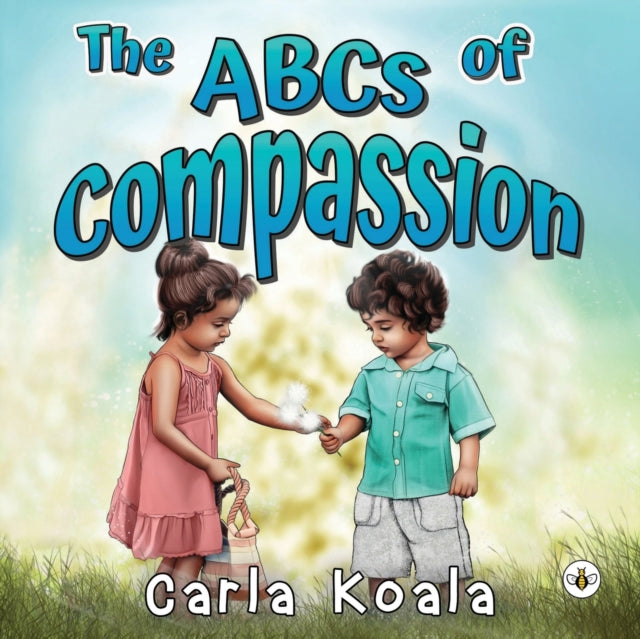 Book cover of: ABCs of Compassion. By: Carla Koala