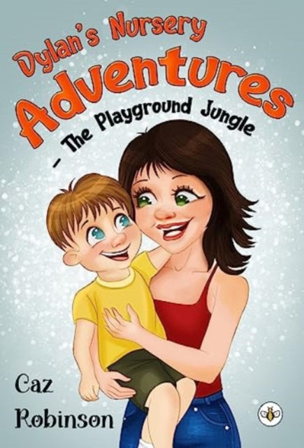 Book cover of: Dylan's Nursery Adventures - The Playground Jungle