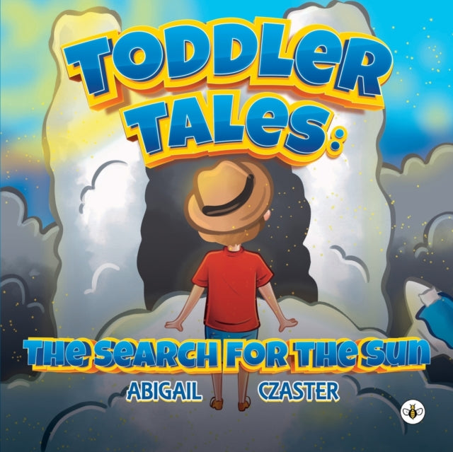 Book cover of: Toddler Tales: The Search for the Sun. By: Abigail Czaster
