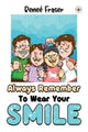 Book cover of: Always Remember To Wear Your Smile
