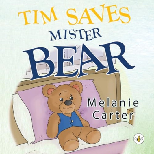 Book cover of: Tim Saves Mister Bear
