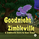 Book cover of: Goodnight Zimbleville. By: Ryan Dewar