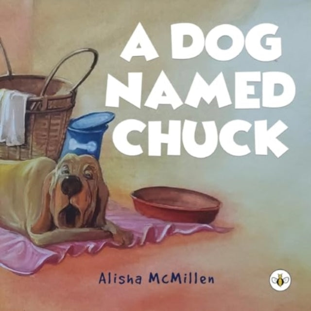 Dog Named Chuck 9781839349249 Alisha McMillen