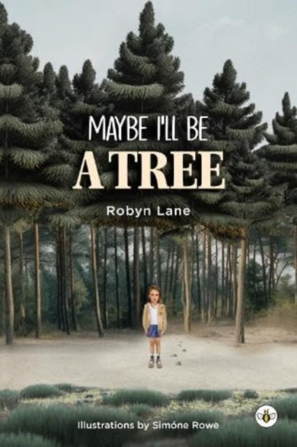 Book cover of: Maybe I'll be a Tree