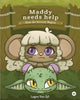 Book cover of: Maddy Needs Help