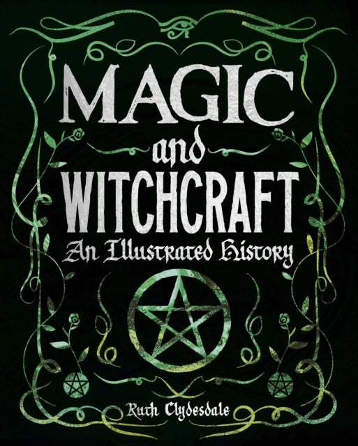 Book cover of: Magic and Witchcraft. By: Ruth Clydesdale