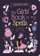 Book cover of: Girls' Book of Spells. By: Rachel Elliot