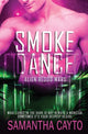 Book cover of: Smoke Dance. By: Samantha Cayto