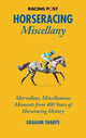 Book cover of: Racing Post Horseracing Miscellany. By: Amanda Tanner