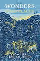 Book cover of: Wonders of the Wild Places. By: Rachel Lister Jones