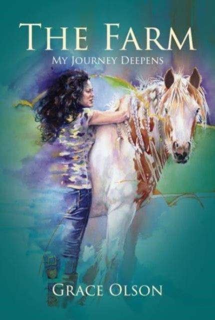 FARM, My Journey Deepens 9781839527821 Grace Olson